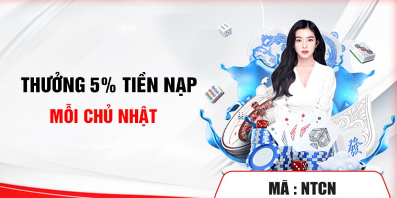 Chương trình ưu đãi tại Mb66 tặng 5% nạp tiền vào Chủ nhật