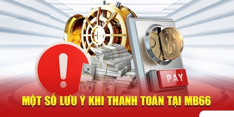 Lưu ý người chơi cần nắm khi rút tiền tại Mb66